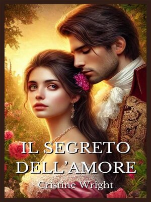 cover image of Il segreto dell'amore